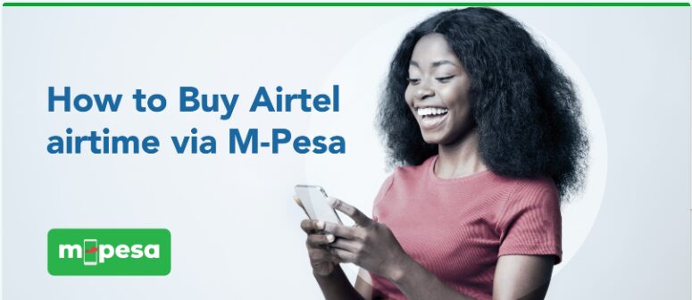 How to Buy Airtel Airtime From Mpesa