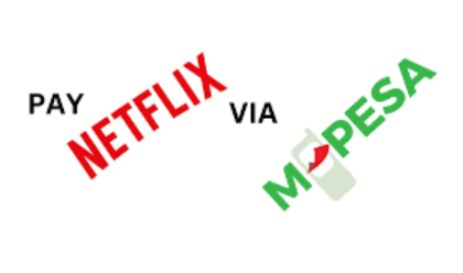 Text image displaying the words 'How to Pay Netflix via M-Pesa'