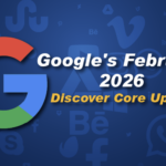 Google Begins Rolling Out March 2026 Core Update: What It Means for Rankings, Traffic, and SEO Strategy