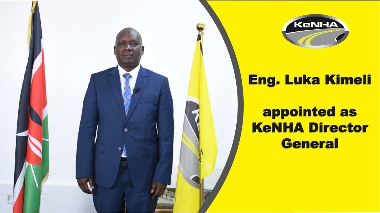 KeNHA Director-General Luka Kimeli Under Pressure as Tender Allegations Deepen Scrutiny on Agency
